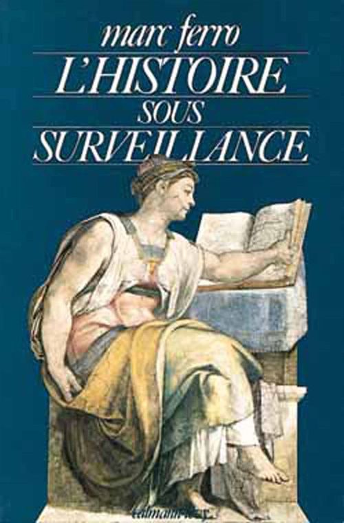 Couverture ebook de L'Histoire sous surveillance, de Marc Ferro