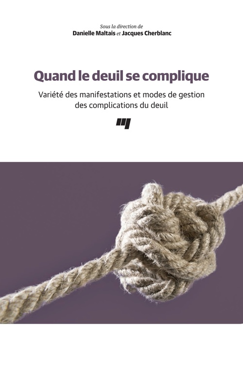 ebook cover of Quand le deuil se complique, by Collectif, Danielle Maltais, Jacques Cherblanc