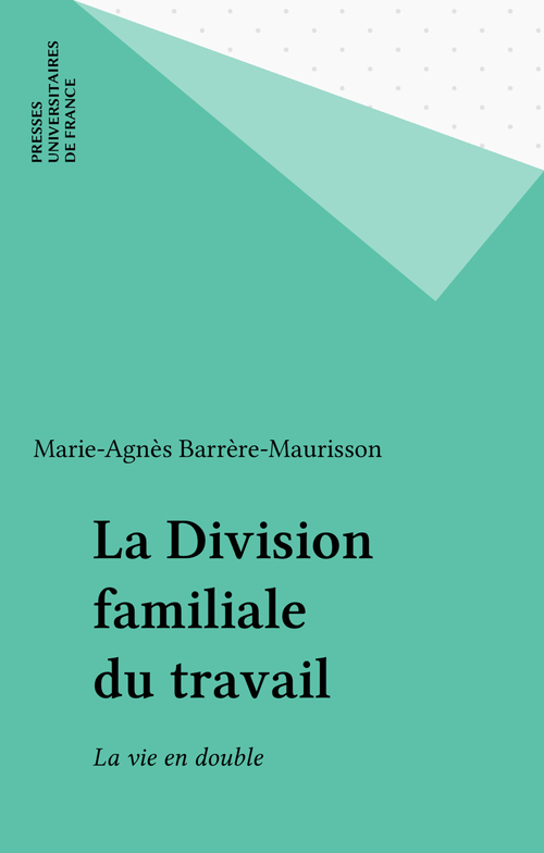 ebook cover of La Division familiale du travail, by M. Barrere-Maurisson