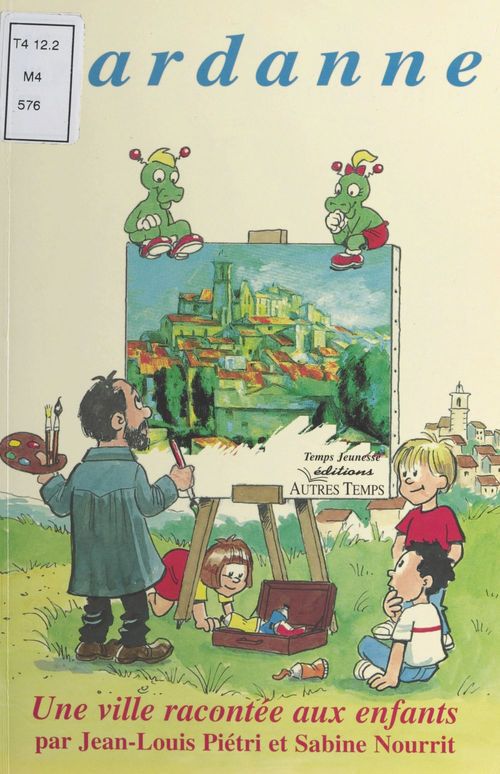 Couverture ebook de Gardanne, une ville racontée aux enfants, de S Nourrie, W-L Pietri