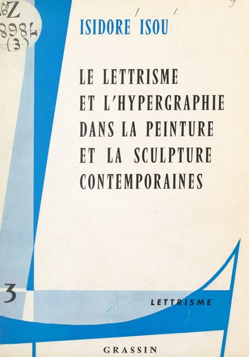 ebook cover of Le lettrisme et l'hypergraphie dans la peinture et la sculpture contemporaines, by Isidore Isou