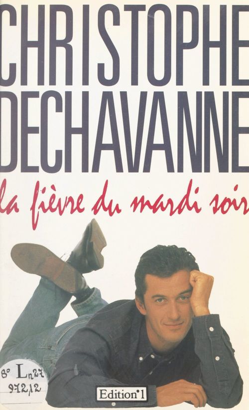 Couverture ebook de La fièvre du mardi soir, de Christophe Dechavanne