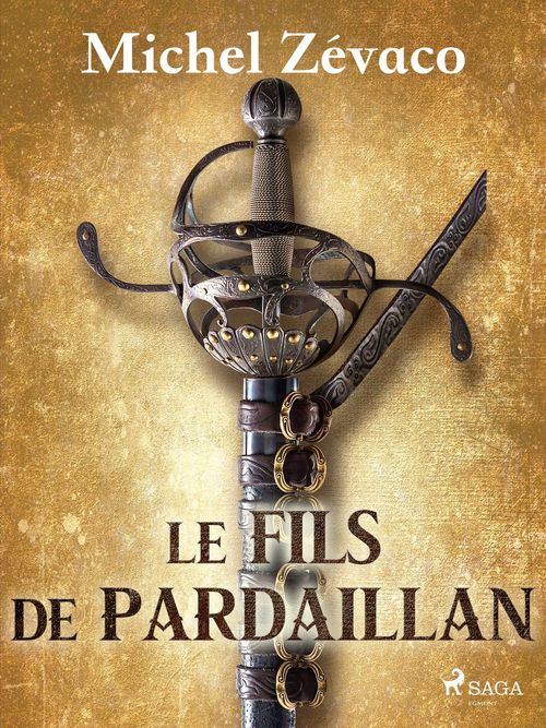 Couverture ebook de Le Fils de Pardaillan, de Michel Zévaco