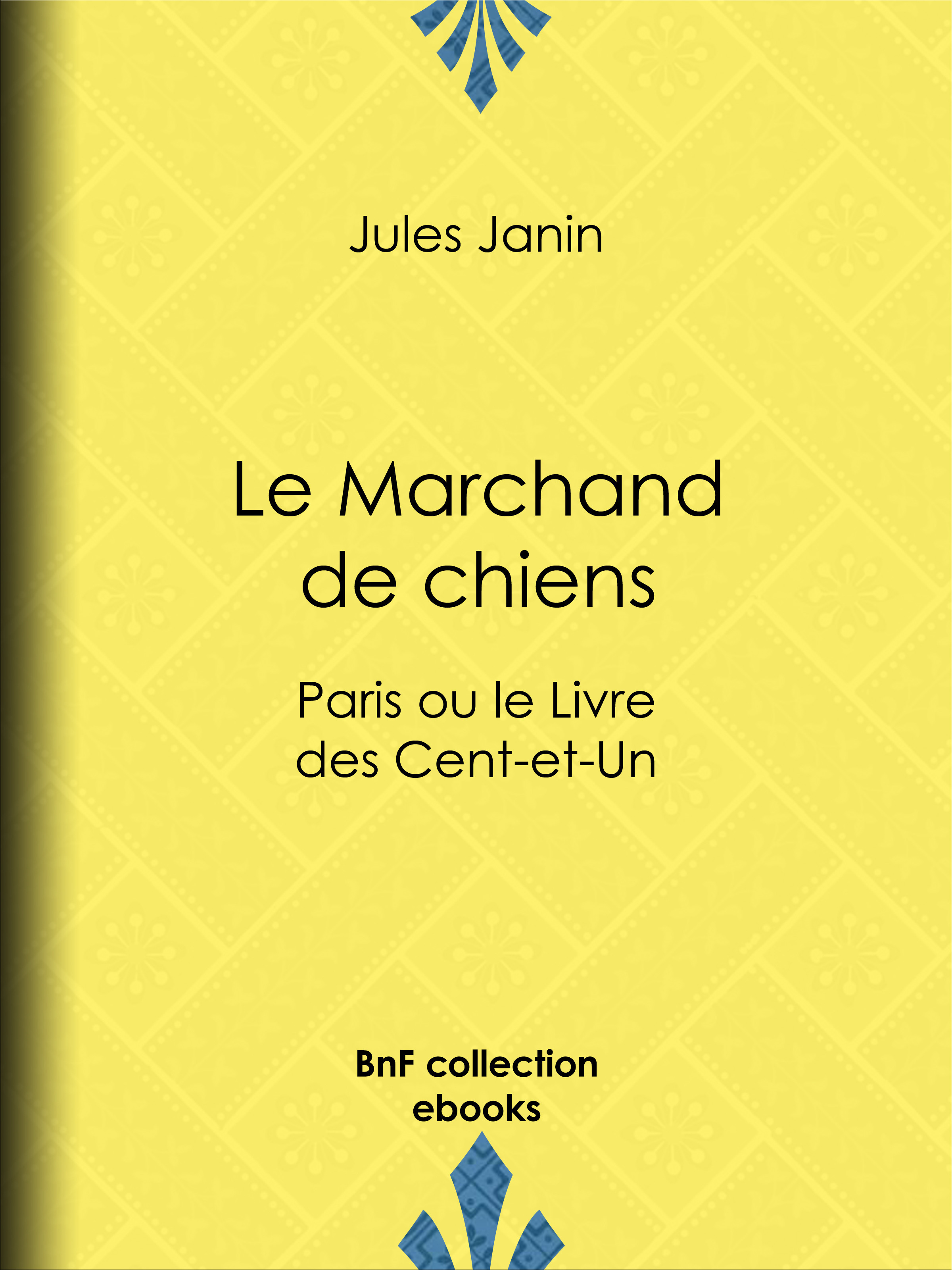 ebook cover of Le Marchand de chiens, by Jules Janin