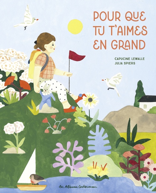 ebook cover of Pour que tu t'aimes en grand, by Capucine Lewalle, Julia Spiers