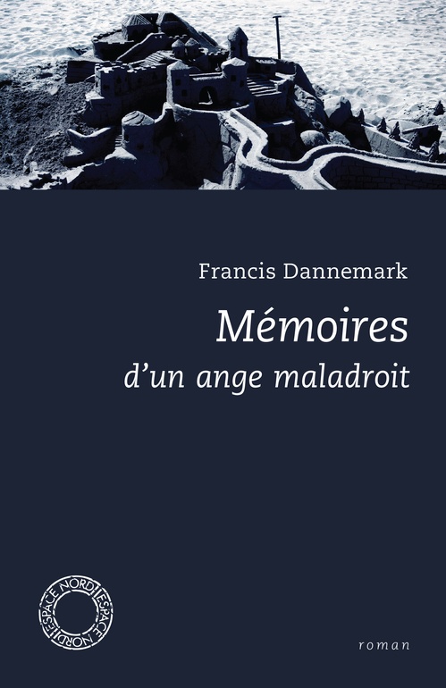 Couverture ebook de Mémoires d'un ange maladroit, de Francis Dannemark