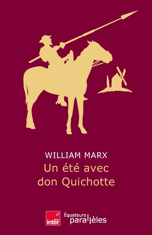ebook cover of Un été avec Don Quichotte, by William Marx