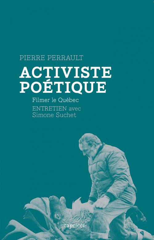 ebook cover of Activiste poétique, by Pierre Perrault, Simone Suchet
