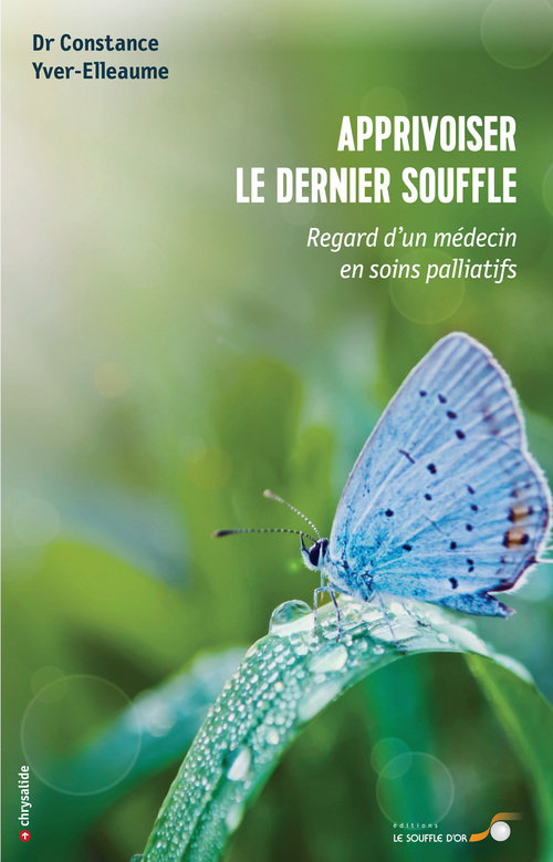 ebook cover of Apprivoiser le dernier souffle : Regard d´un médecin en soins palliatifs, by Constance Yver-Elleaume