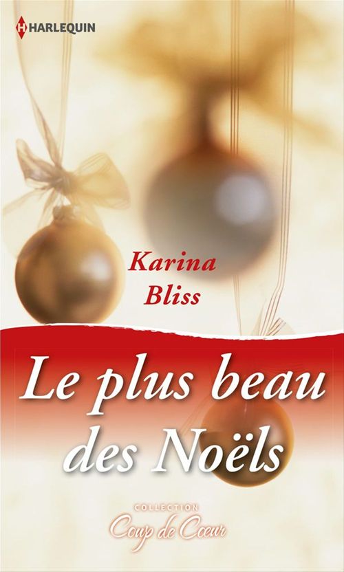 Couverture ebook de Le plus beau des Noëls, de Karina Bliss