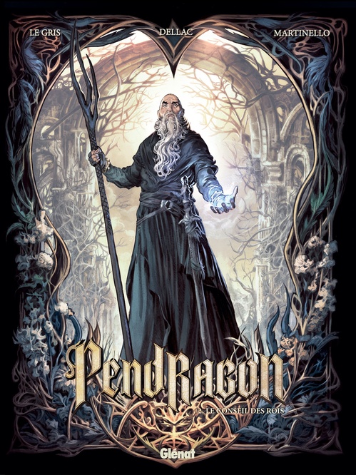 Couverture ebook de Pendragon - Tome 02, de Jérôme Le gris, Benoît Dellac, Paolo Martinello