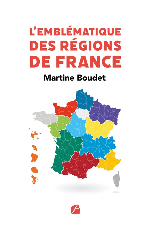 Couverture ebook de L'Emblématique des régions de France, de Martine Boudet