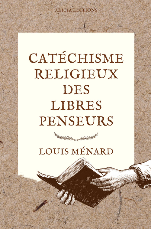 Couverture ebook de Catéchisme religieux des libres penseurs, de Louis Ménard