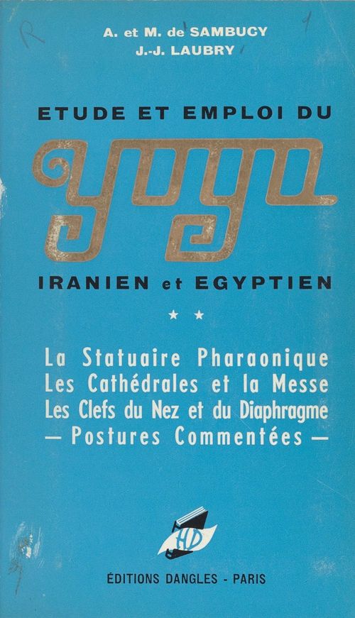 ebook cover of Yoga iranien et égyptien, by Andre De Sambucy, Jean-Jacques Laubry, Mauricette De Sambucy