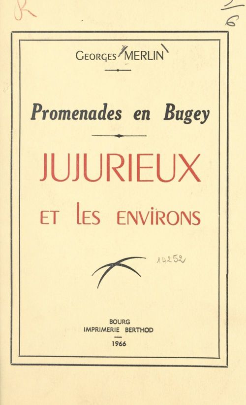 Couverture ebook de Promenades en Bugey : Jujurieux et les environs, de Georges Merlin