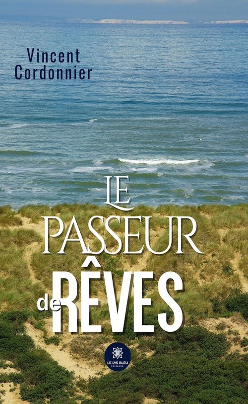 ebook cover of Le passeur de rêves, by Vincent Cordonnier