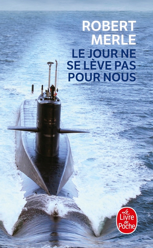 ebook cover of Le Jour ne se lève pas pour nous, by Robert Merle