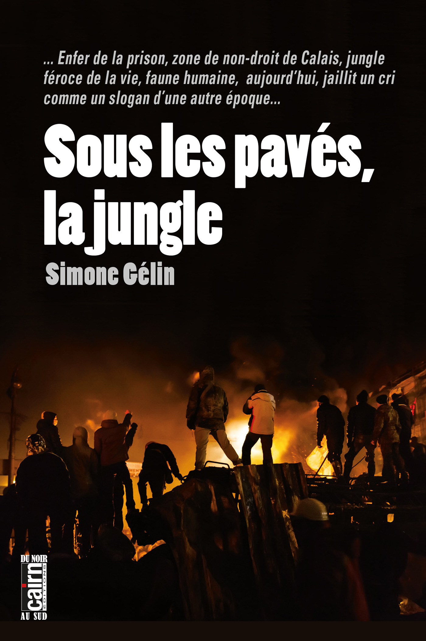 Couverture ebook de Sous les pavés, la jungle, de Simone Gélin