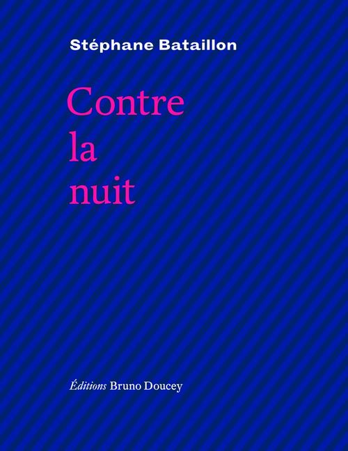 Couverture ebook de Contre la nuit, de Stéphane Bataillon