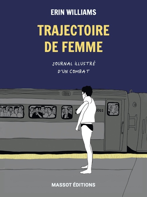 Couverture ebook de Trajectoire de femme - Journal illustré d'un combat, de Erin Williams, Carole Delporte
