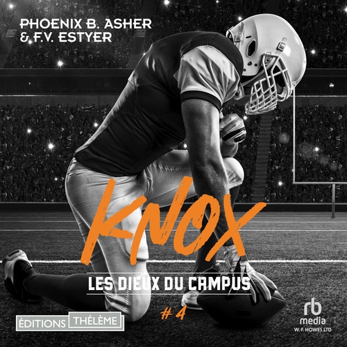 audiobook cover of Les dieux du campus - Tome 04: Knox, by F.V. Estyer, Phoenix B Asher