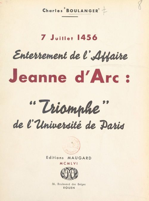 Couverture ebook de 7 juillet 1456, enterrement de l'affaire Jeanne d'Arc, de Charles Boulanger