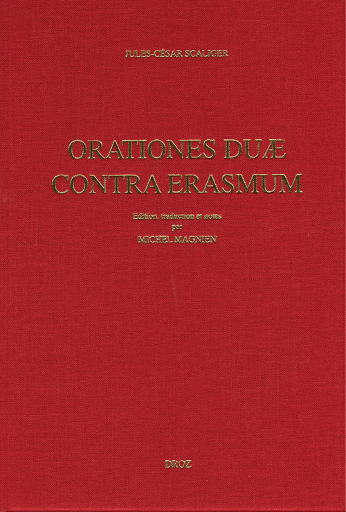 Couverture ebook de Oratio pro. M. Tullio Cicerone contra Des. Erasmum (1531) ; Adversus Des. Erasmi Roterod. Dialogum Ciceronianum oratio secunda (1537) / Préface de Jacques Chomarat, de Scaliger Jules-Cesar