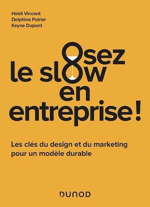 ebook cover of Osez le slow en entreprise, by Keyne Dupont, Delphine Poirier, Heidi Vincent
