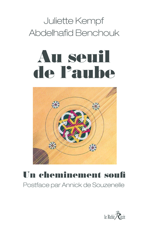 ebook cover of Au seuil de l'aube - un cheminement soufi, by Abdelhafid Benchouk, Juliette Kempf