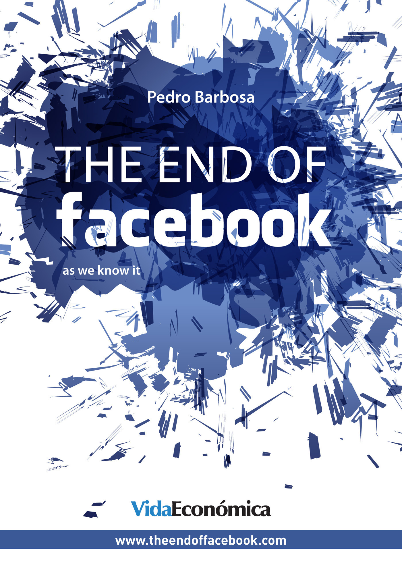 ebook cover of The end of facebook (English version), by Pedro Barbosa