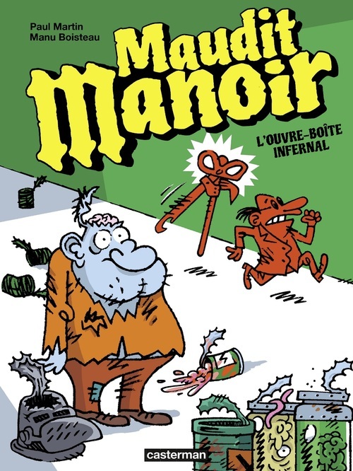 ebook cover of Maudit Manoir (Tome 1) - L'ouvre-boîte infernal, by Boisteau/Martin Manu, Manu Boisteau, Paul Martin