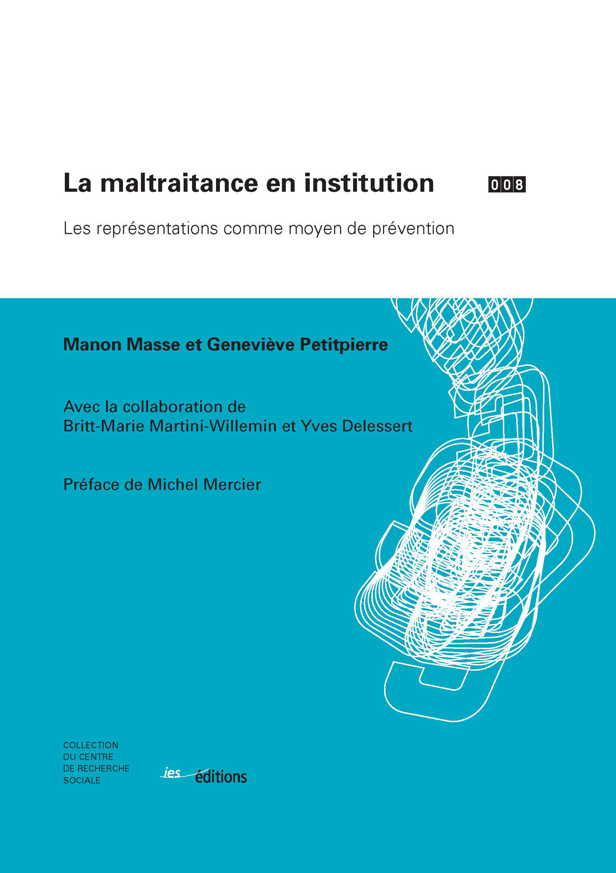 ebook cover of La maltraitance en institution, by Geneviève Petitpierre, Manon Masse