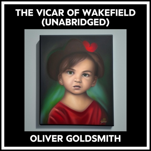 audiobook cover of The Vicar Of Wakefield (Unabridged), by Oliver Goldsmith