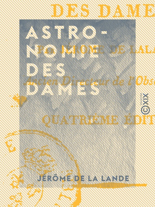 Couverture ebook de Astronomie des dames, de Jerome De La Lande