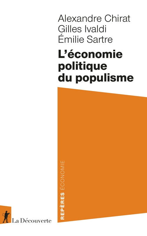 Couverture ebook de L'économie politique du populisme, de Alexandre Chirat, Gilles Ivaldi, Émilie Sartre