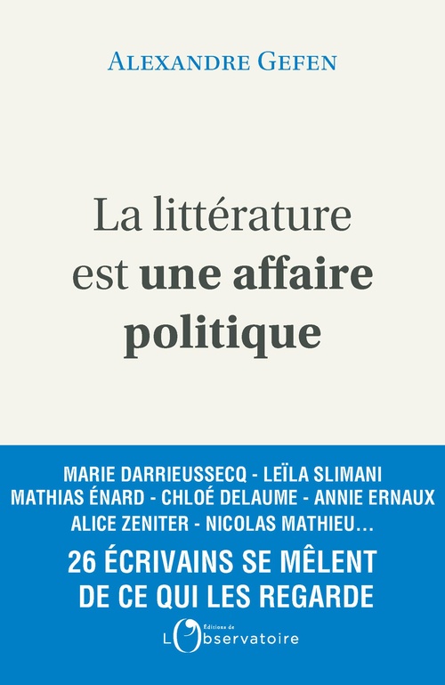 ebook cover of La littérature est une affaire politique, by Alexandre Gefen