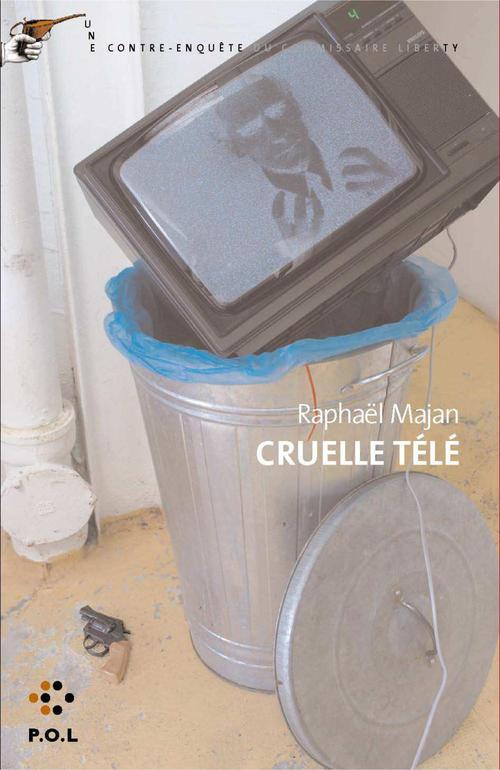 Couverture ebook de Cruelle télé, de Raphaël Majan