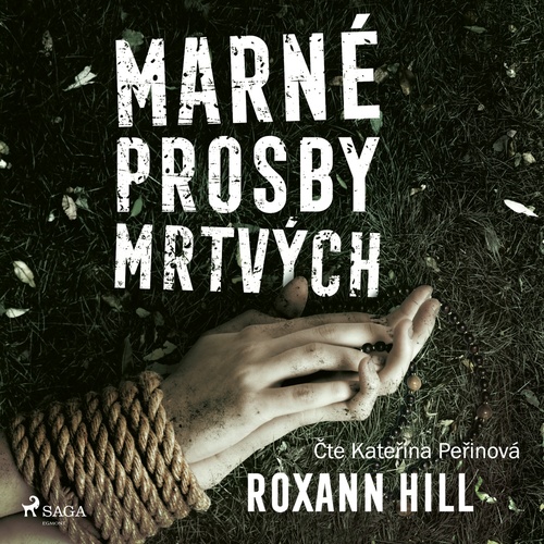 audiobook cover of Marné prosby mrtvých, by Roxann Hill
