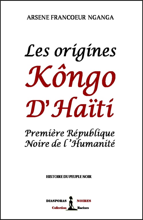 Couverture ebook de Les origines Kôngo d'Haïti, de Arsène Francoeur nganga
