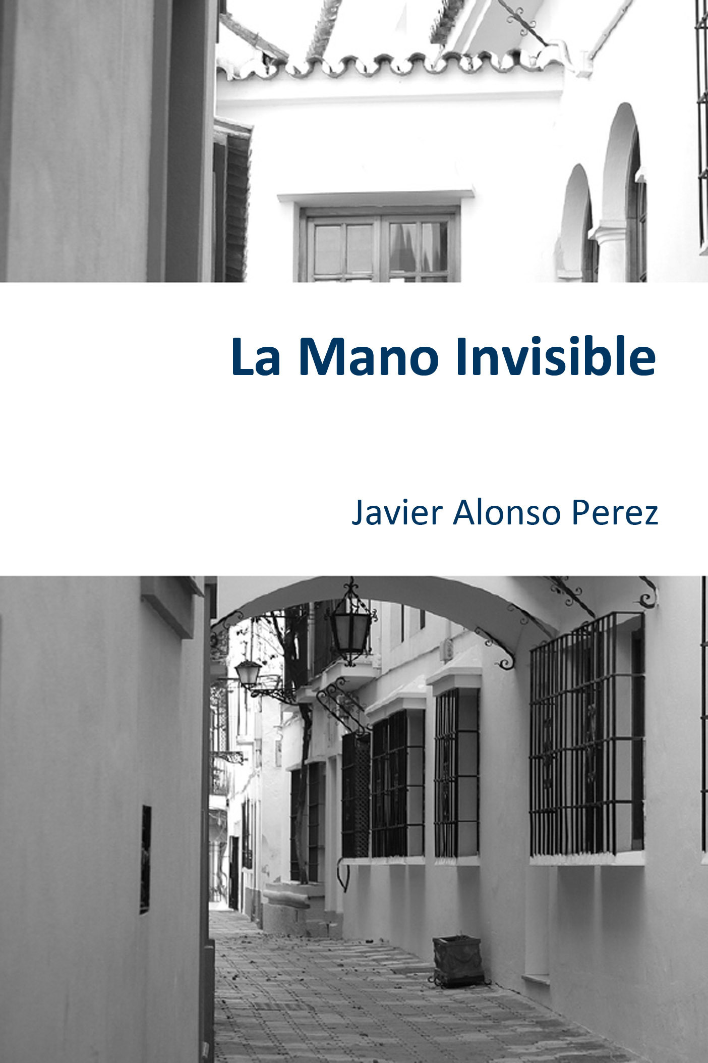 ebook cover of La Mano Invisible, by Javier Alonso Perez