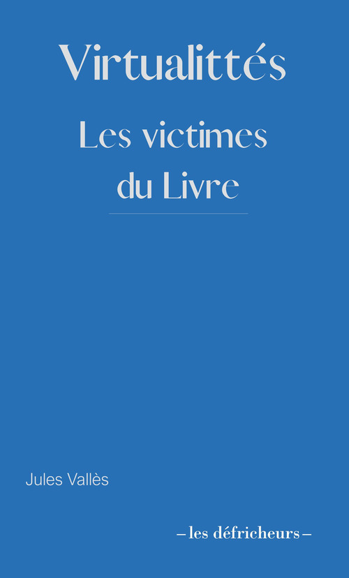 Couverture ebook de Virtuallités, de Jules Vallès