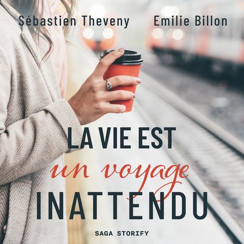 audiobook cover of La vie est un voyage inattendu, by Sébastien Theveny