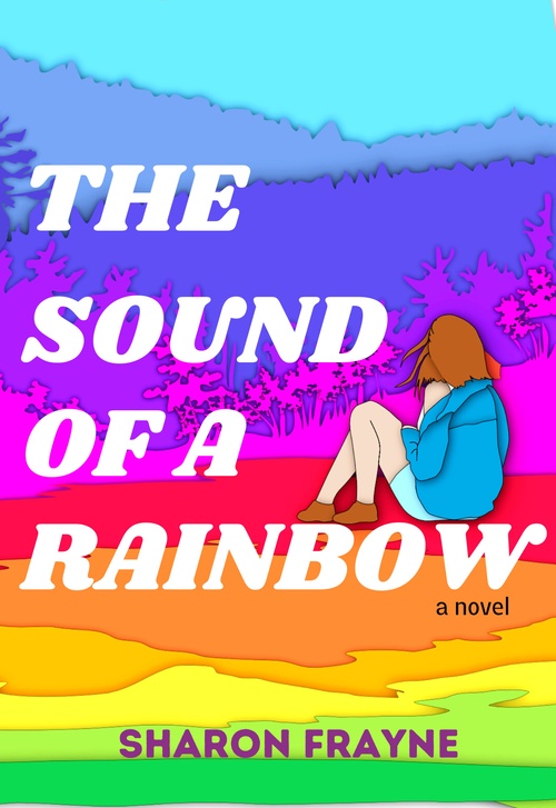 Couverture ebook de The Sound of a Rainbow, de Sharon Frayne