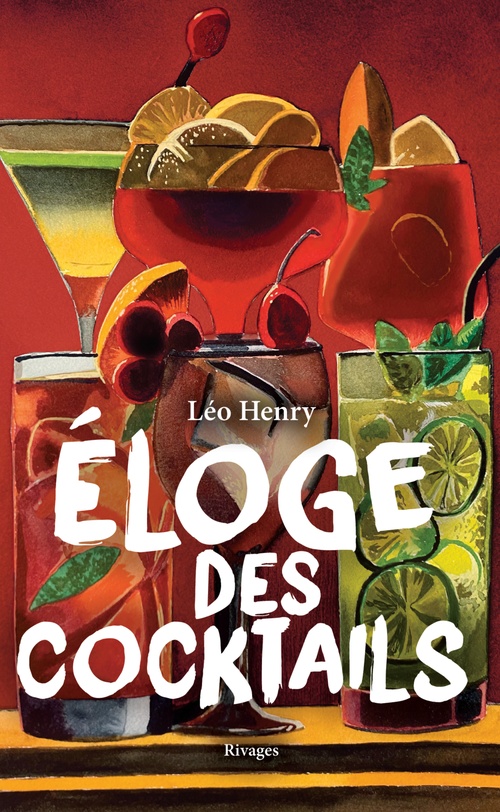 ebook cover of Éloge des cocktails, by Léo Henry