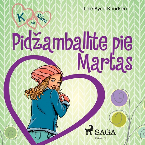 audiobook cover of K, ka Klara 4 - Pidzamballite pie Martas, by Line Kyed Knudsen