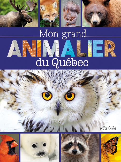 Couverture ebook de Mon grand animalier du Québec, de Claire Chabot
