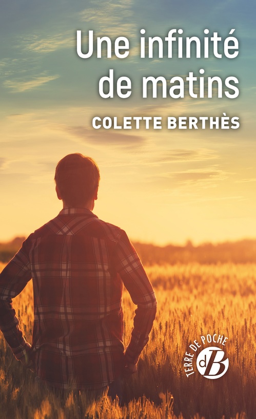 Couverture ebook de Une infinité de matins, de Colette Berthès