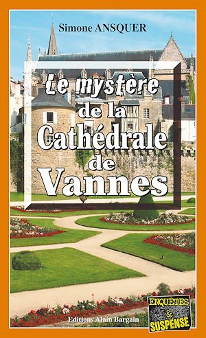 ebook cover of Le mystère de la Cathédrale de Vannes, by Simone Ansquer