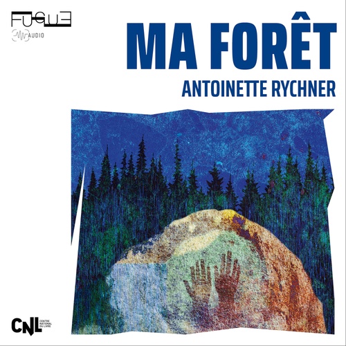 Couverture audiobook de Ma forêt, de Antoinette Rychner