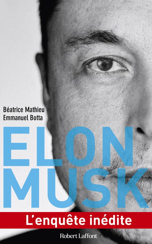 ebook cover of Elon Musk - L'enquête inédite, by Emmanuel Botta, Béatrice Mathieu
